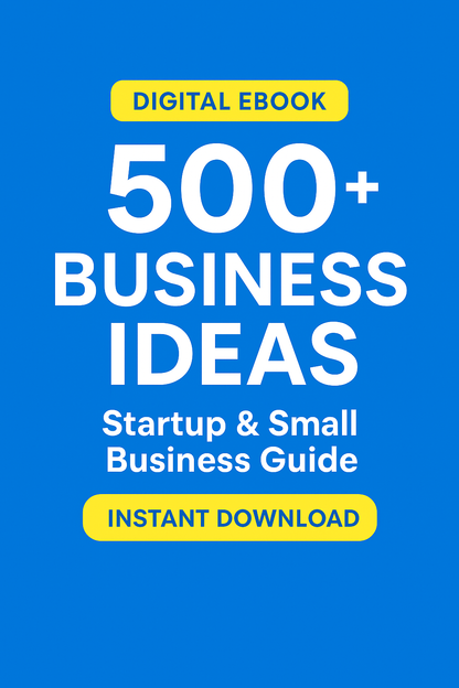 Startup Success Guide: 500+ Proven Business Ideas (Digital eBook – Instant Download) Hot Seller